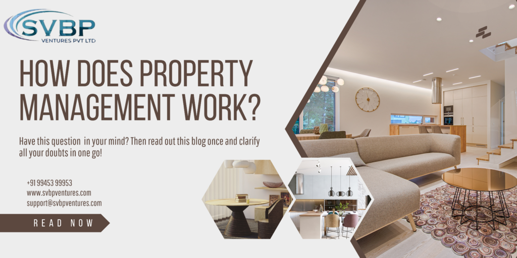 How Does Property Management Work? - SVBP Ventures Pvt Ltd